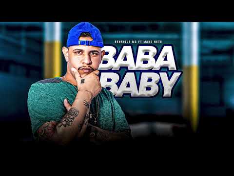 HENRIQUE MC - BABA BABY