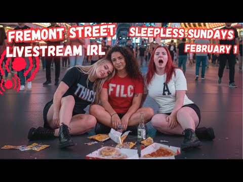 LIVE Las Vegas Fremont Street,  Sleepless Sundays, Livestream IRL