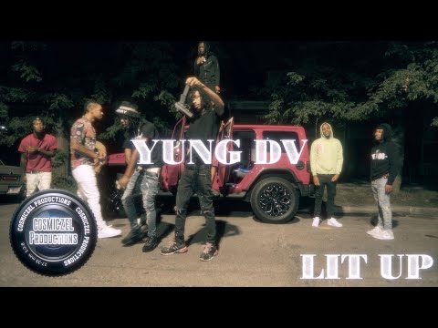 Yung DV "Lit Up" | Filmed By: @COSMICZEL
