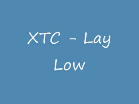 XTC - Lay Low