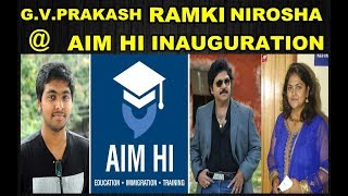 ACTOR G.V. PRAKASH KUMAR , RAMKI , NIROSHA @  AIM HI INAUGURATION FUNCTION