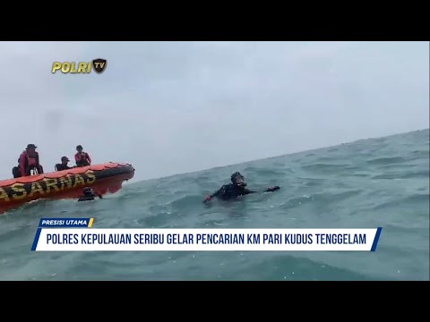 POLRES KEPULAUAN SERIBU GELAR PENCARIAN KM PARI KUDUS TENGGELAM
