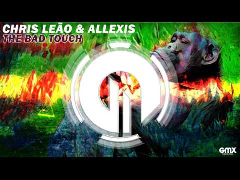 Chris Leão & Allexis - The Bad Touch
