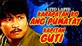 Download lagu LITO LAPID sa huling EKSENA sa pelikulang “KARAPATAN KO ANG PUMATAY KAPITAN GUTI” noong 1990 mp3
