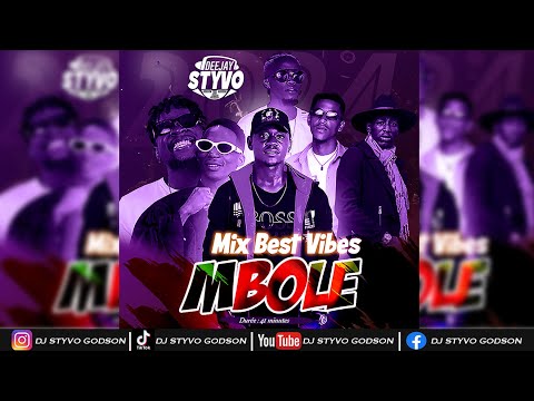 Mix Best Vibes Mbole 237 By DJ Styvo Godson 2024
