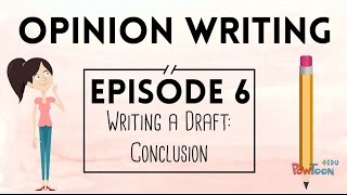 Opinion Writing for Kids | Episode 6 | Writing a Draft: Conclusion