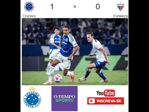 CRUZEIRO 1X0 FORTALEZA - CAMPEONATO BRASILEIRO 2025 - 18/10/2025 – O TEMPO SPORTS