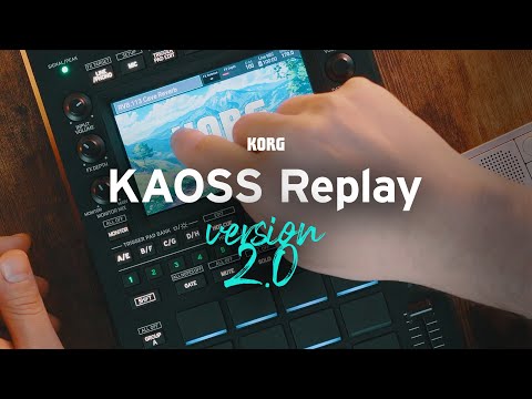 KAOSS Replay unleashed - version 2.0