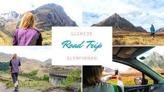 The Glencoe & Glenfinnan Road Trip!