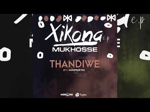Mukhosse - Thandiwe (ft Maprista) (audio)
