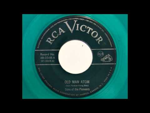 Sons Of The Pioneers - Old Man Atom (RCA Victor 48-0368) [1950 anti-war classic]