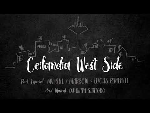 Viela17 - Ceilândia West Side - Part. Mv Bill e Marrom