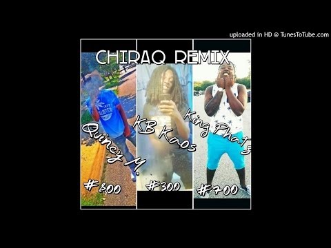 Chiraq Remix - Quincy M. x K.B. Kaos x King Phatz