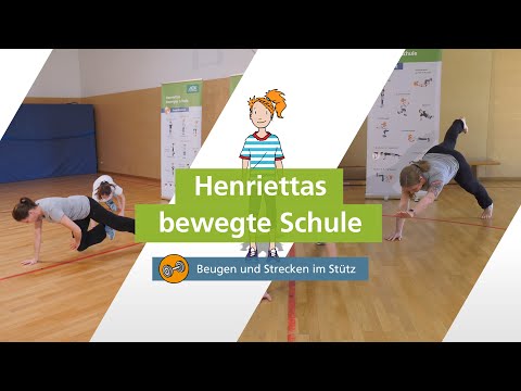 Beugen und Strecken im Stütz mit „Henriettas bewegte Schule“