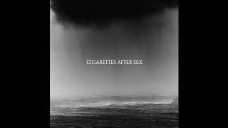 Cry - Cigarettes After Sex