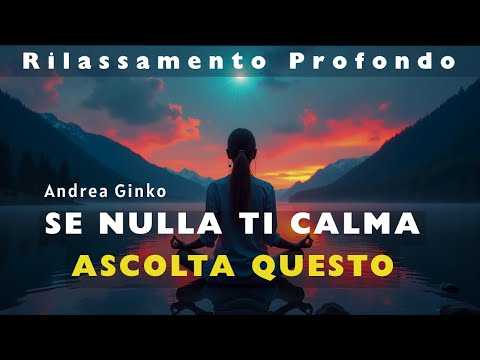 🌀 Meditazione Profonda – Per Ansia e Tempeste Interiori 🌧️🕊️