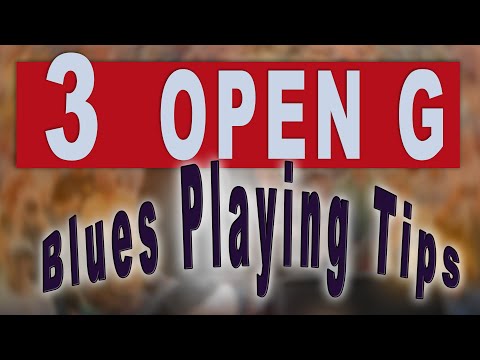 3 EASY TIPS to Master OPEN G Blues Playing!