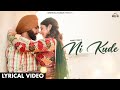 AMMY VIRK Ni Kude Lyrical Jasmin Gaddi Jaandi Ae Chhalanga Maardi Punjabi Romantic Song 2023