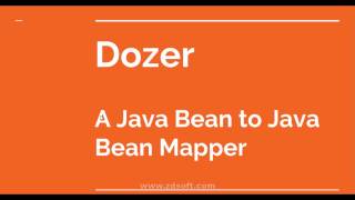 Dozer : A powerful, yet simple Java Bean to Java Bean mapper