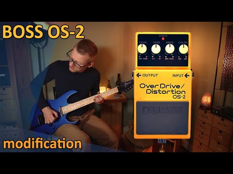 Boss OS-2 Overdrive / Distortion Mod | My Favourite to Boost my Tube Amp !
