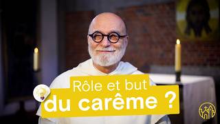 Rôle et but du carême
