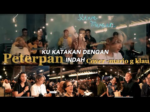 KU KATAKAN DENGAN INDAH - PETERPAN | COVER MARIO G KLAU [MGK NGAMEN SESSION]