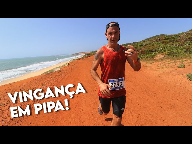 minha vingança dos 21k de Pipa!
