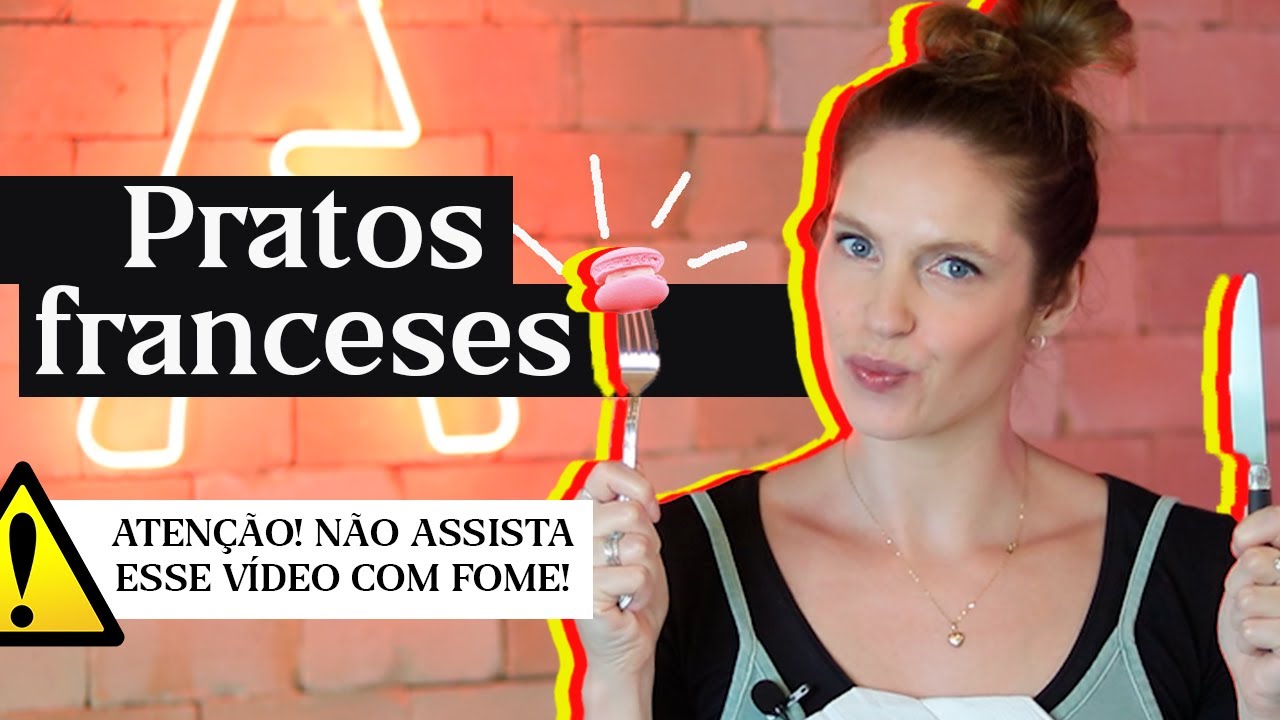Culinária francesa : mais do que uma refeição | VOCABULÁRIO DOS PRATOS.