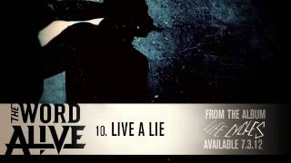 The Word Alive - &quot;Live A Lie&quot; Track 10