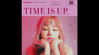 캐스퍼(KASPER) - TIME IS UP 앨범 전곡 듣기 (The Tomorrow Song,뚜뚜루,시간 좀 봐,Playlist,Hate You)