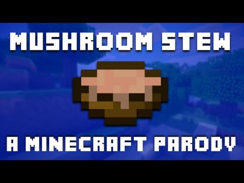 ♪ "Mushroom Stew" A Minecraft Song Parody of Taylor Swift's "22" ♪