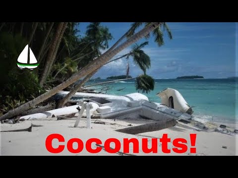 Survive On A Deserted Island, Survive on Coconuts, Part2, P Childress Sailing #17
