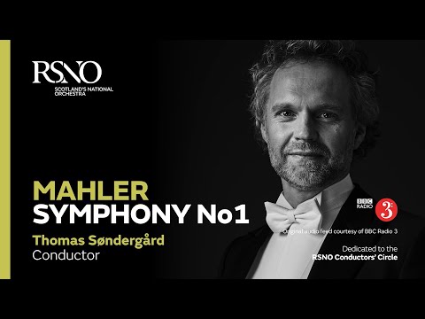 Thomas Søndergård conducts Mahler Symphony No. 1   Thumbnail