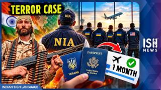NIA Terror Case: US National, 6 Ukrainians Allowed To Travel Home For A Month