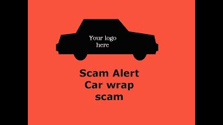 Car wrap scam