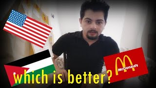 American McDonald's V Jordanian McDonald's. Which is better!?