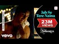 Shaan - Jab Se Tere Naina 