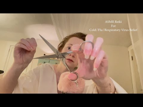 ✨❤️🤒Reiki ASMR for Respiratory Illness Relief🫁😮‍💨Cold🤧Flu😷Cough, etc. Energy Healing