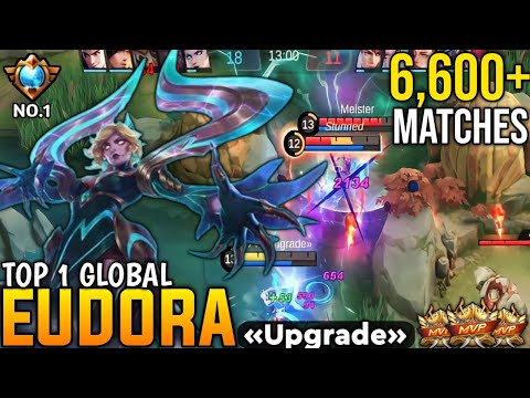 6,600+ Matches, Eudora Deadly Burst Magic! [ Top Global Eudora ] By «Upgrade» - Mobile legends