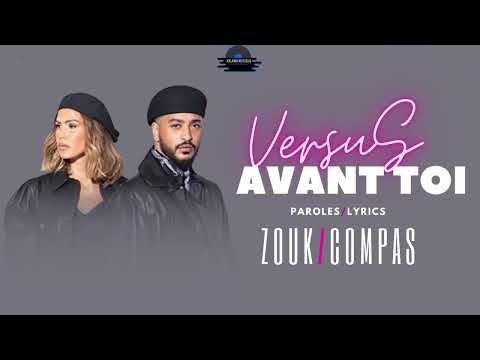 Slimane, Vitaa_Avant toi (Paroles/Lyrics) [Zouk/Compas]