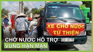 Huy động xe chở nước hỗ trợ vùng hạn mặn | VTC16