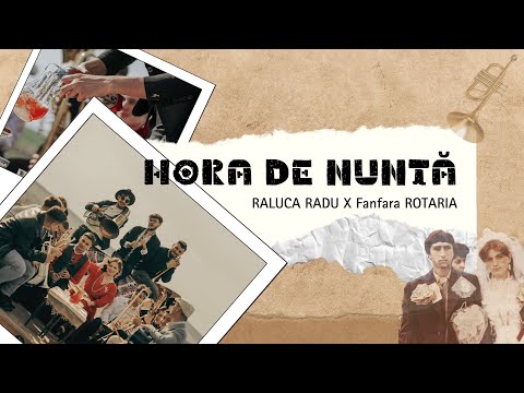 Raluca Radu X Fanfara Rotaria - Hora de nuntă