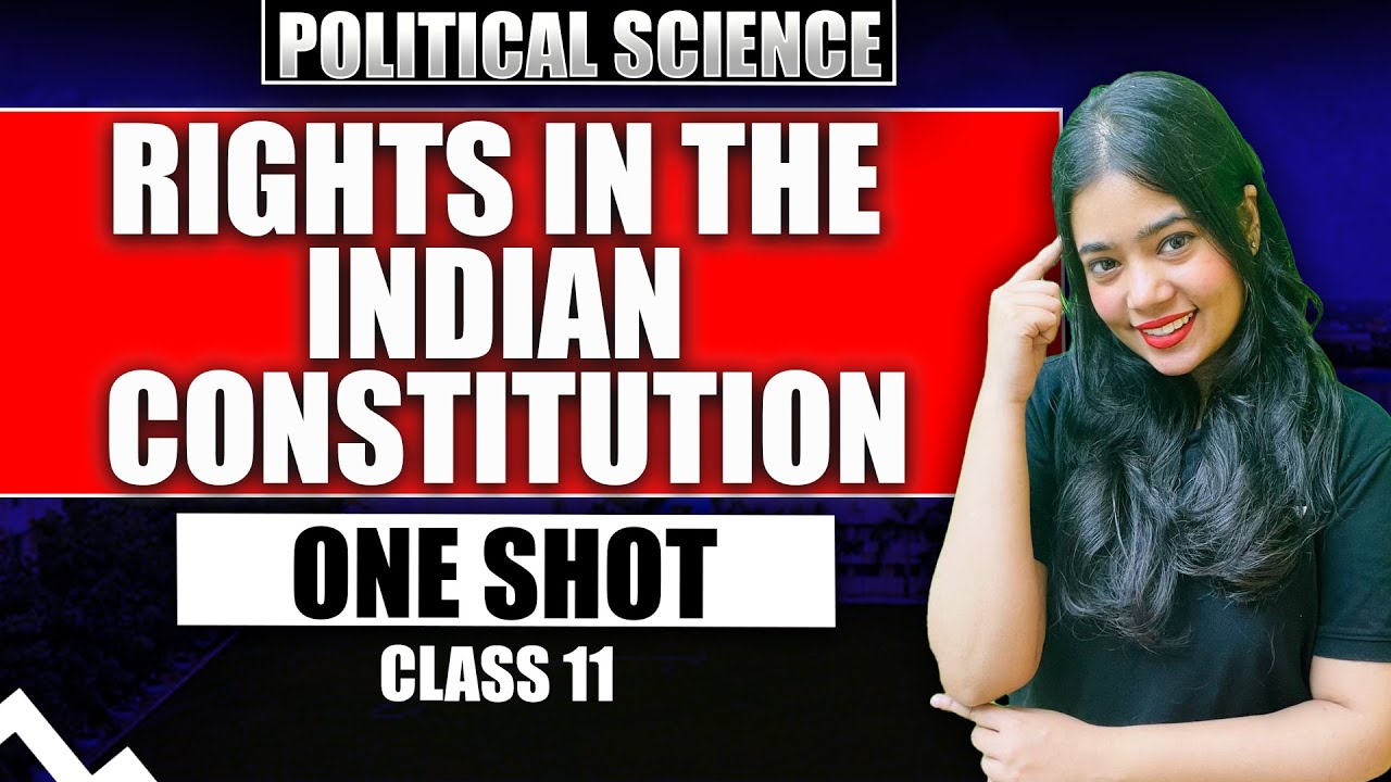 Rights In The Indian Constitution | One Shot | Class 11 Political Science | Anushya Ma'am