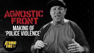 AGNOSTIC FRONT - Making Of 'Police Violence' (OFFICIAL)