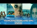 Poongatre Poongatre Song Whatsapp Status In Paiyaa
