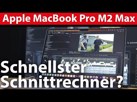 Videoschnitt-Test: Apple MacBook Pro M2 Max - mit M2 Max-Chip zum Performance-Meister?