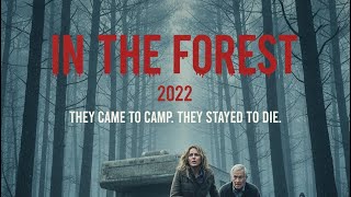 'In the Forest' (2022) Evil develops #review