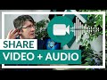 How to Share video WITH Audio in Google
