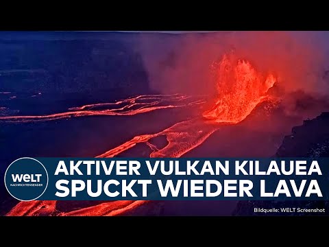 HAWAII: Spektakulärer Vulkanausbruch! Kilauea spuckt wieder Lavafontänen!