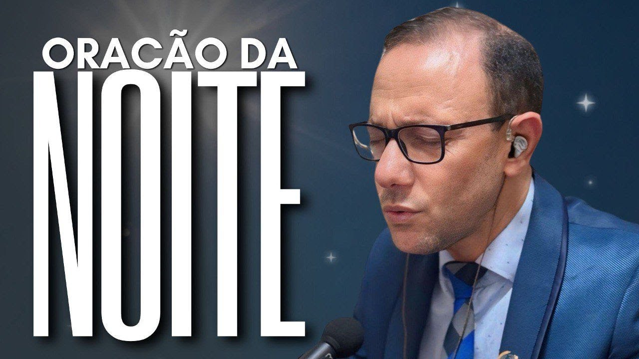ORAÇÃO DA NOITE COM PASTOR ALEXANDRE MACIEL - 17/10/2024